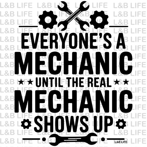 EVERYONE IS A MECHANIC