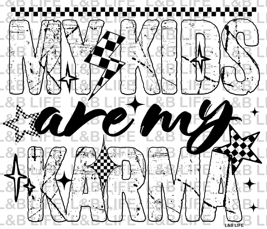 MI KIDS ARE MY KARMA