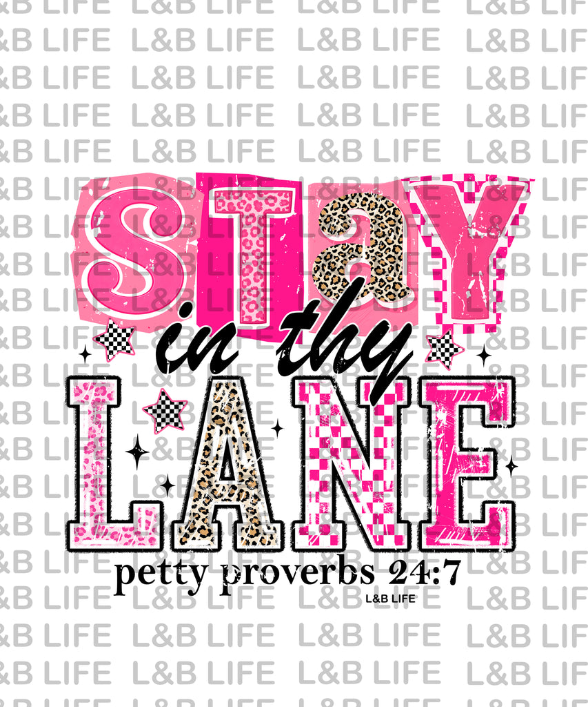 STAY IN THY LANE