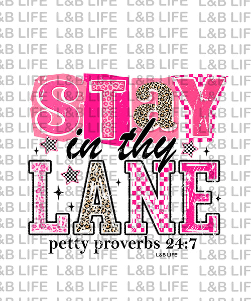 STAY IN THY LANE
