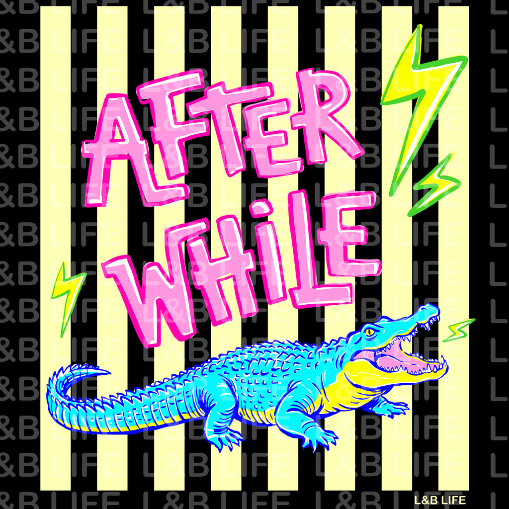 AFTER WHILE