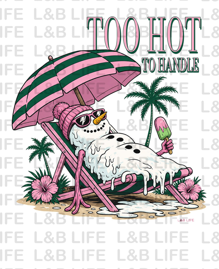 TOO HOT TO HANDLE