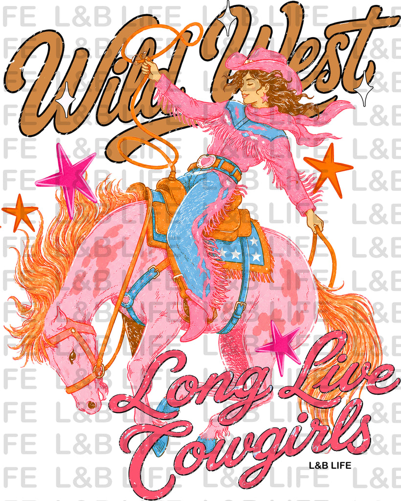 WILD WEST LONG LIVE COWGIRLS