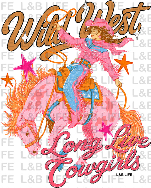 WILD WEST LONG LIVE COWGIRLS