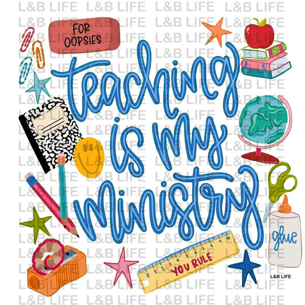 TEACHING IS MY MINISTRY