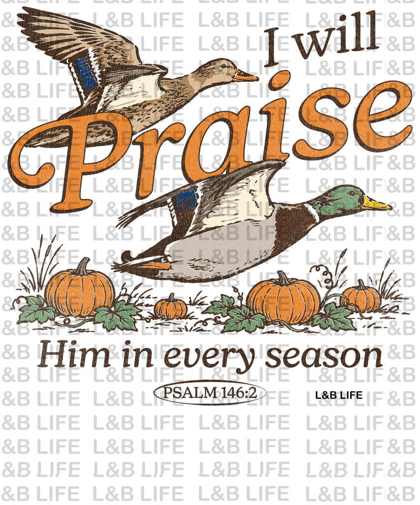 I WILL PRAISE HIM