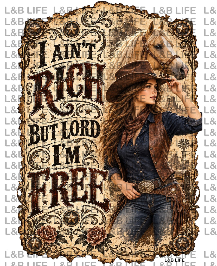 AIN'T RICH BUT FREE