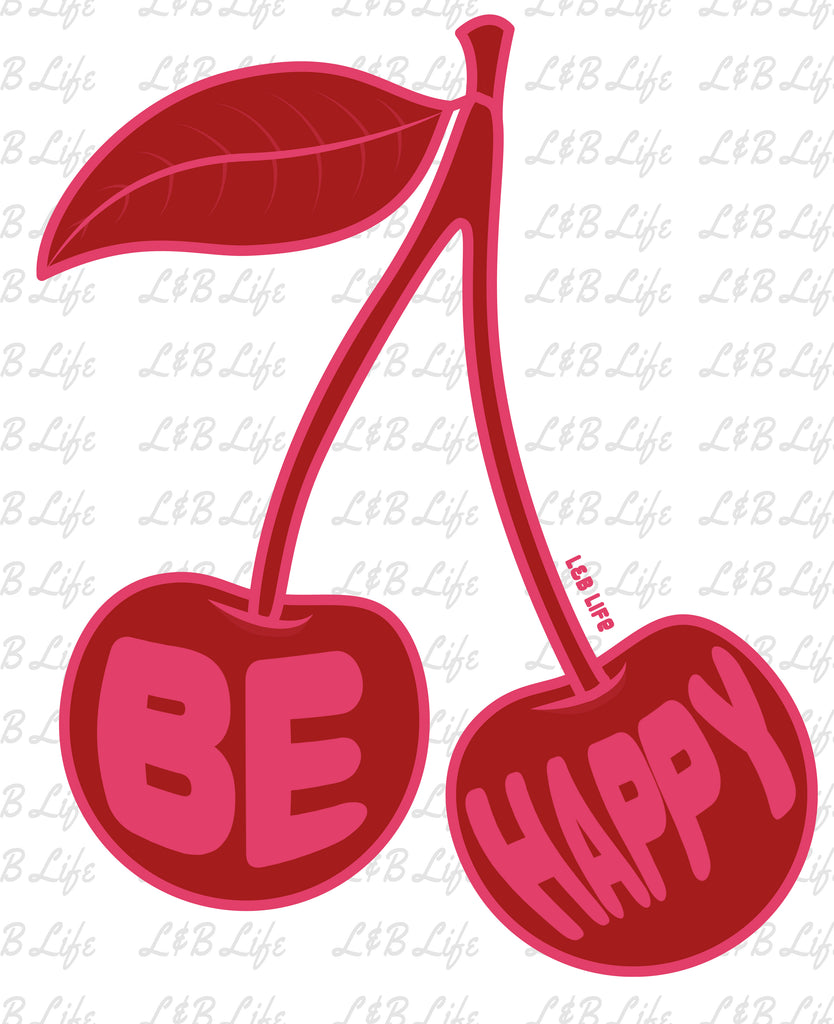 BE HAPPY CHERRY