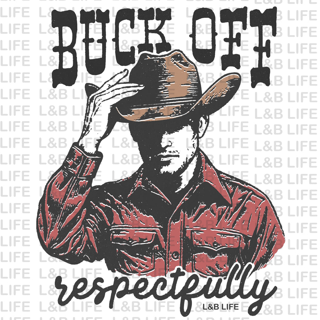 BUCK OFF RESPECTFULLY