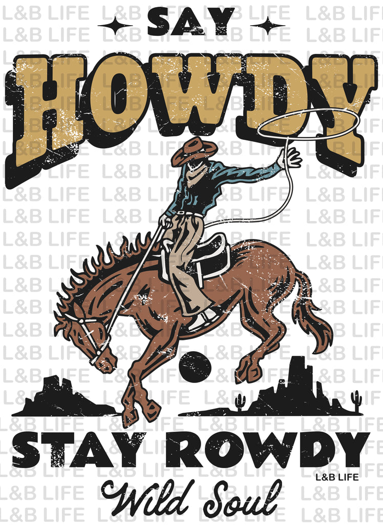 SAY HOWDY STAY HOWDY