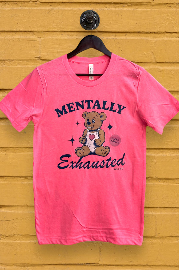 BC DTF MENTALLY EXHASTED - HOT PINK