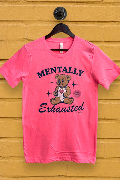 BC DTF MENTALLY EXHASTED - HOT PINK