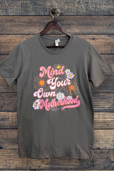 BC DTF MIND YOUR OWN MOTHERHOOD - CHARCOAL