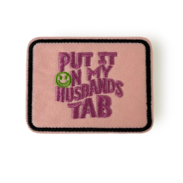 PUT IT ON MY HUSBANDS TAB HAT PATCH PRE-ORDER