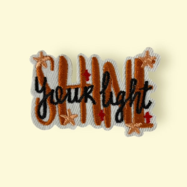 SHINE YOUR LIGHT HAT PATCH