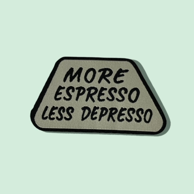 MORE ESPRESSO LESS DEPRESSO HAT PATCH