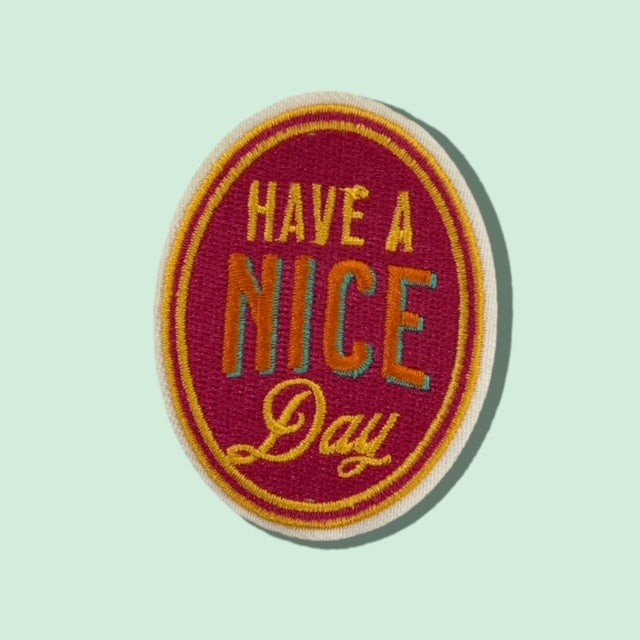 HAVE A NICE DAY HAT PATCH