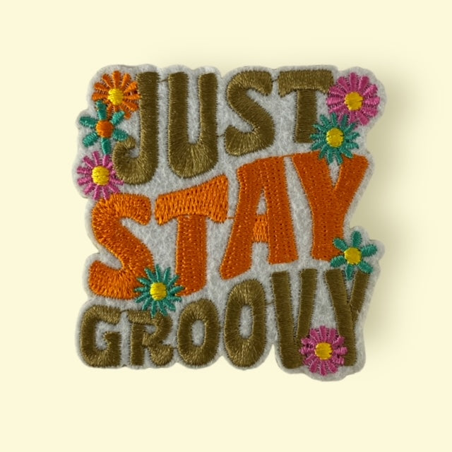 JUST STAY GROOVY HAT PATCH