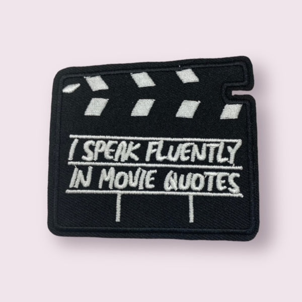 I SPEAK FLUENTLY IN MOVIE QUOTES HAT PATCH