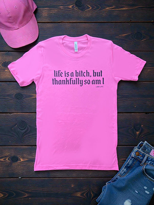 BC LIFE IS A B - NEON PINK