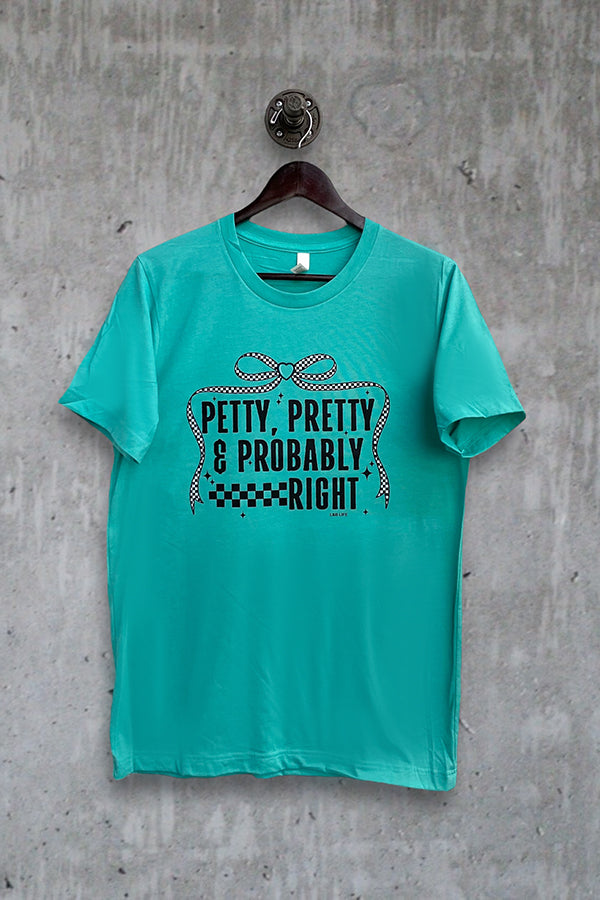 BC DTF PETTY PRETTY AND PROBALY - TURQUOISE