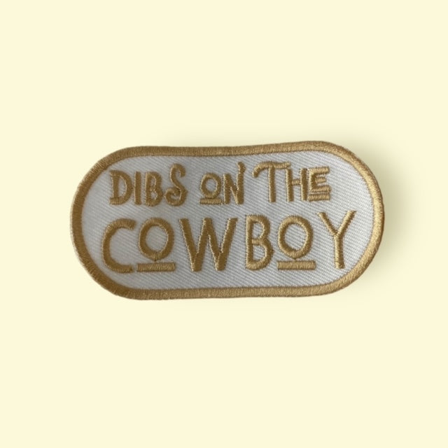 DIBS ON THE COWBOY HAT PATCH