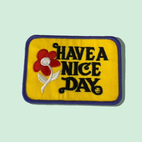 HAVE A NICE DAY HAT PATCH