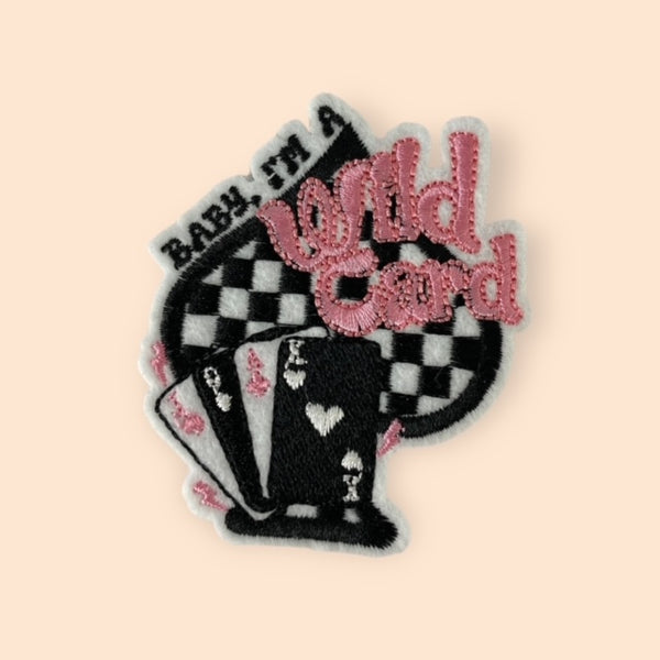 BABY IM A WILD CARD PLACES HAT PATCH