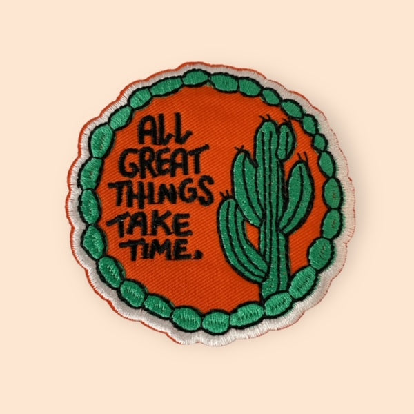 ALL GREAT THINGS TAKE TIME HAT PATCH