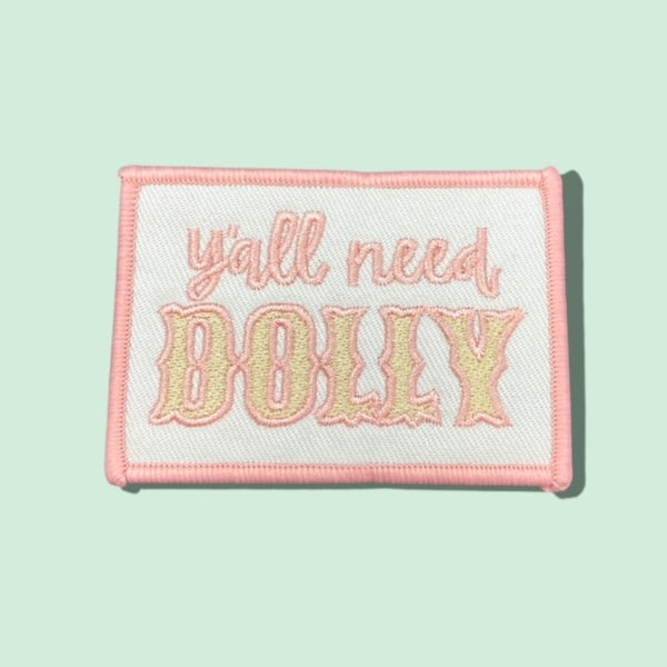 YALL NEED DOLLY PATCH