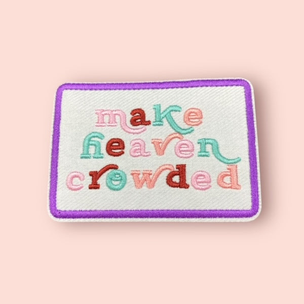 MAKE HEAVEN CROWDED HAT PATCH