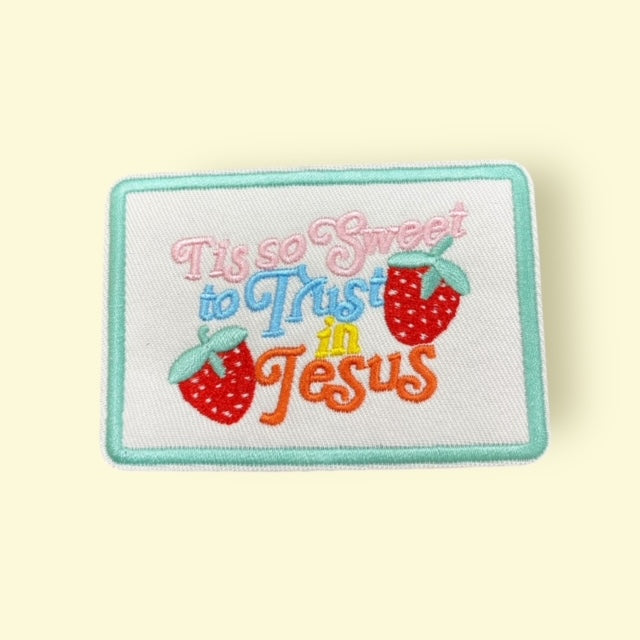 TIS SO SWEET TO TRUST JESUS HAT PATCH