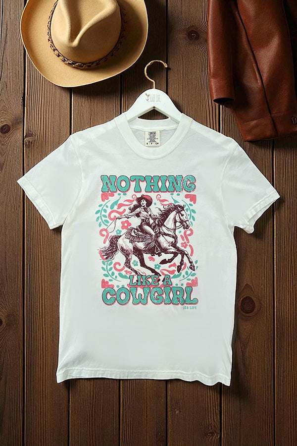 CC DTF NOTHING LIKE A COWGIRL - WHITE