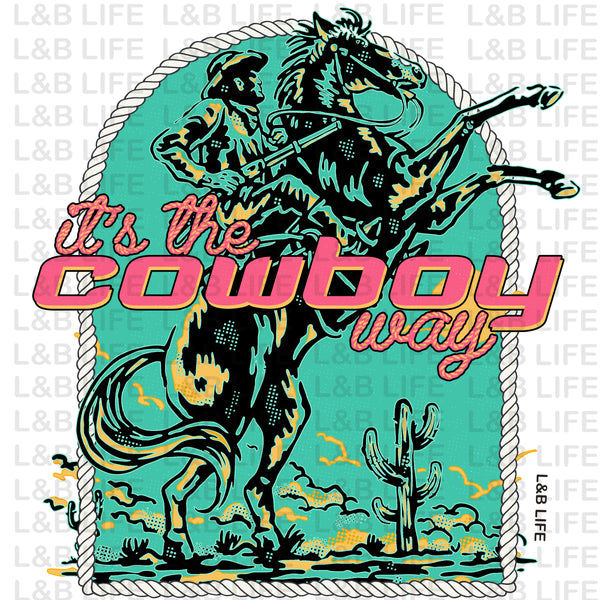 ITS THE COWBOY WAY ( VINTAGE )