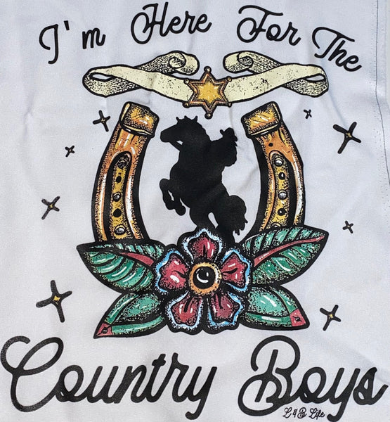 I'M HERE FOR THE COUNTRY BOYS