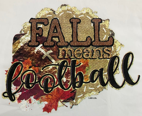 FALL MEANS FOOTBALL