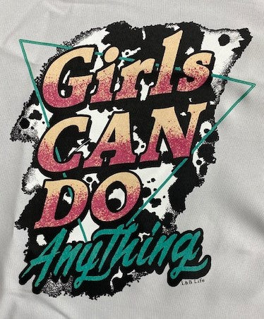 GIRLS CAN DO ANYTHING