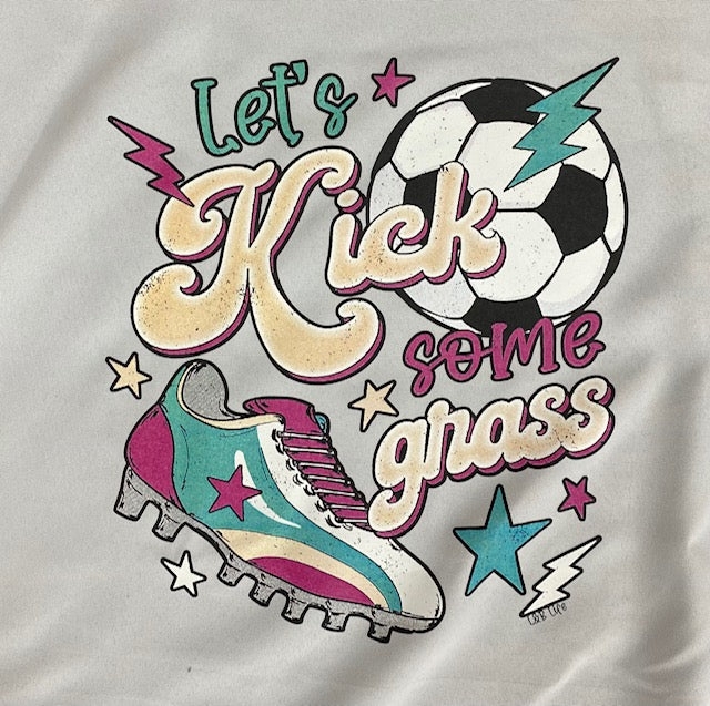 KICK SOME GRASS