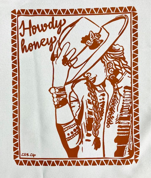 HOWDY HONEY (PRE-ORDER 4/15/23)