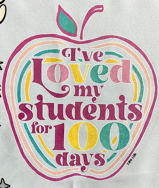 I'VE LOVED MY STUDENTS FOR 100 DAYS