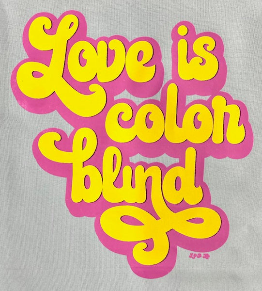 LOVE IS COLOR BLIND
