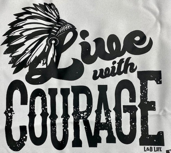 LIVE WITH COURAGE