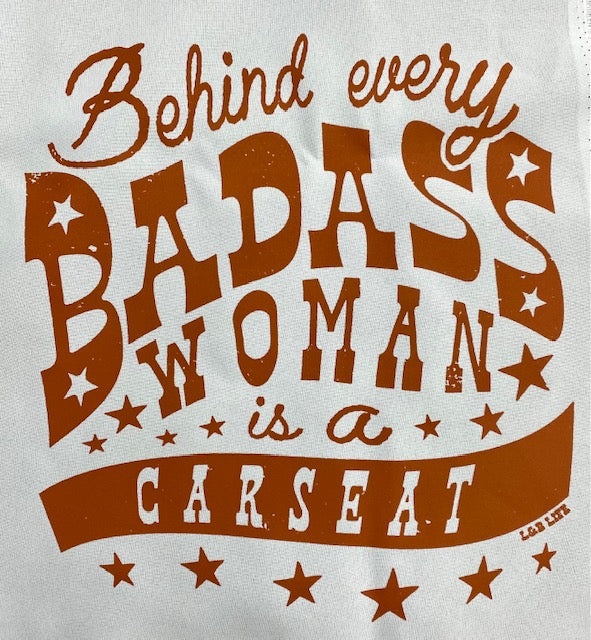 BEHIND EVERY BADASS WOMAN