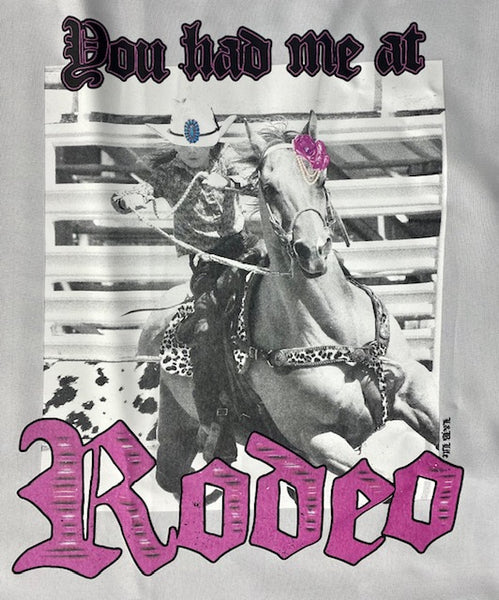 YOU HAD ME AT RODEO
