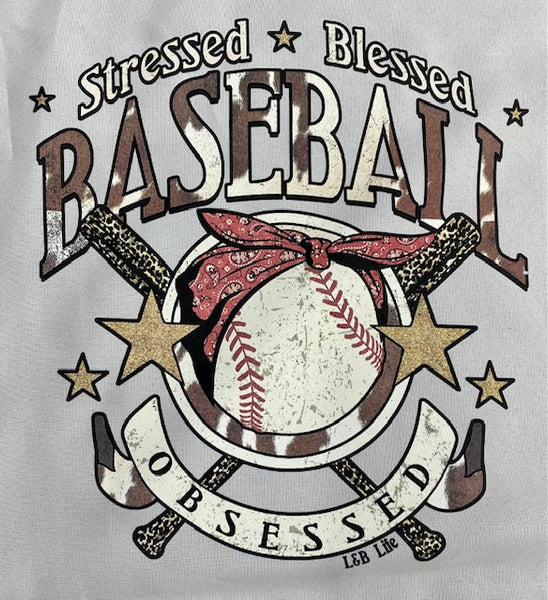 STRESSED BLESSED BASEBALL OBSESSED