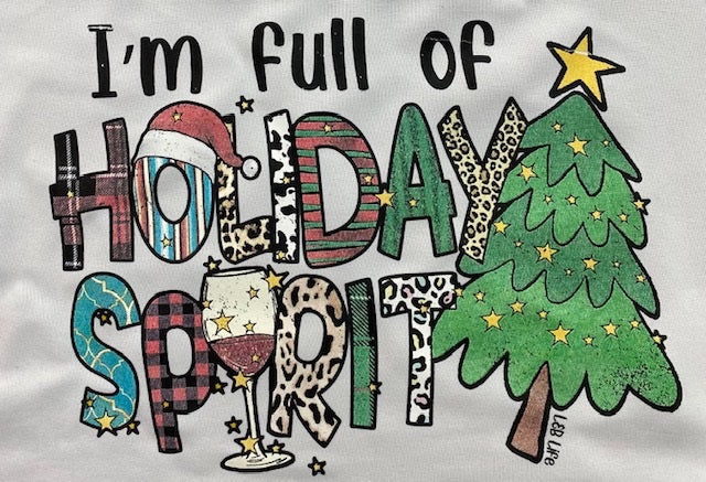 IM FULL OF HOLIDAY SPIRT