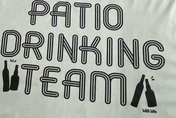 PATIO DRINKING TEAM