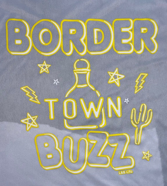 BORDER TOWN BUZZ