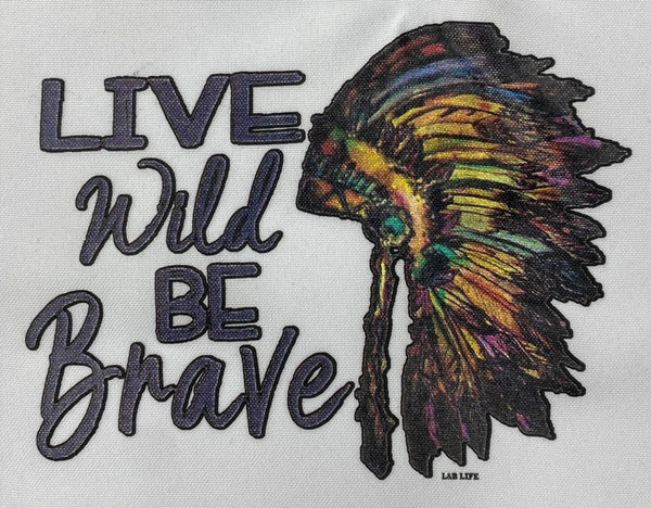YOUTH LIVE WILD BE BRAVE