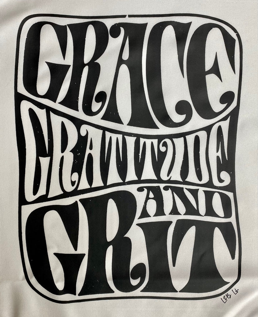 GRACE GRATITUDE AND GRIT